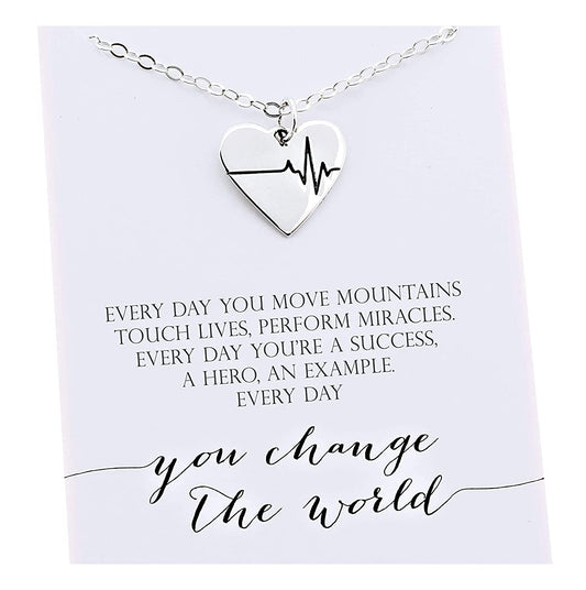 Everyday you change the world • Sterling Silver • EKG Heartbeat • Heart Necklace • Gratitude • EMT Nurse Paramedic Doctor Gift