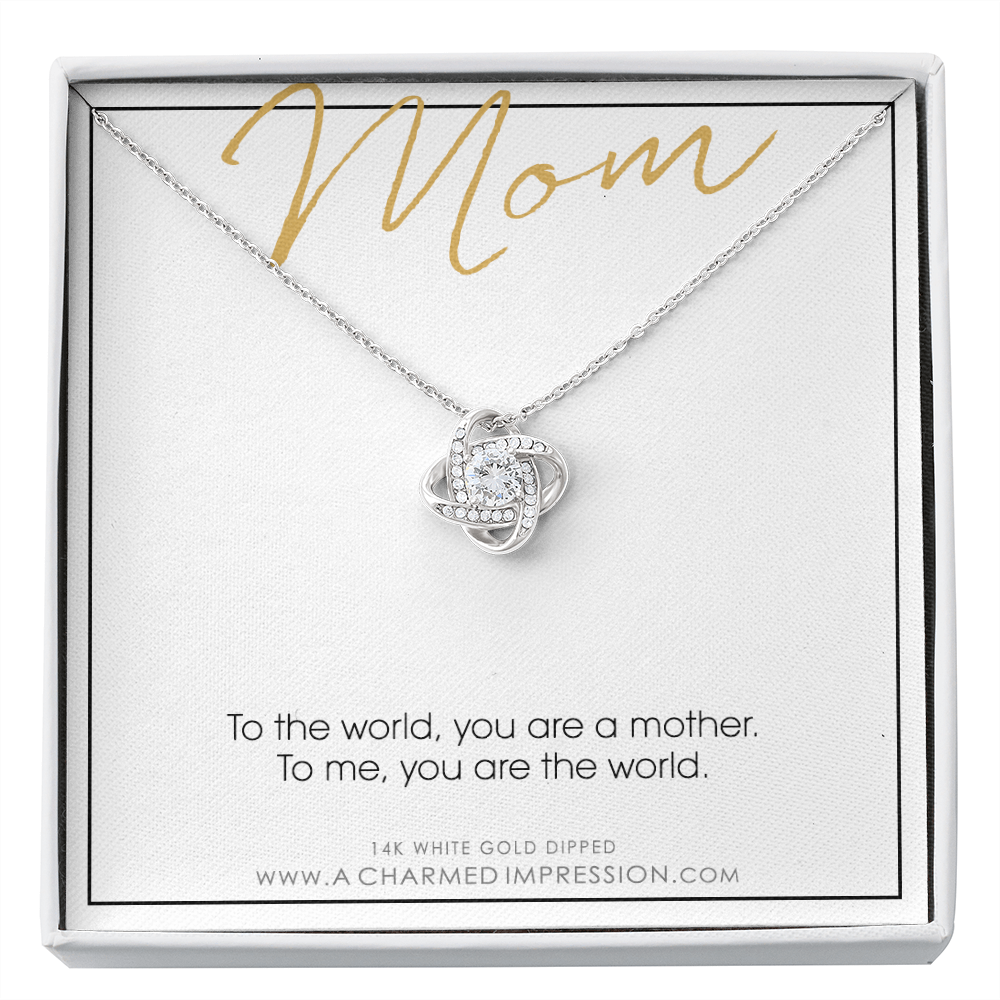 For Mom, Mother's Day Gift from Child, Mom You are the World