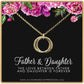 Father and Daughter Gift - The Love Between Last Forever - Hammered Linked Infinity Ring Necklace