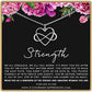 Strength Necklace • Addiction Recovery • Survivor Gift • Silver Necklace • Strength • Encouragement • Cancer Divorce Single Mom Depression • Inspirational Gifts