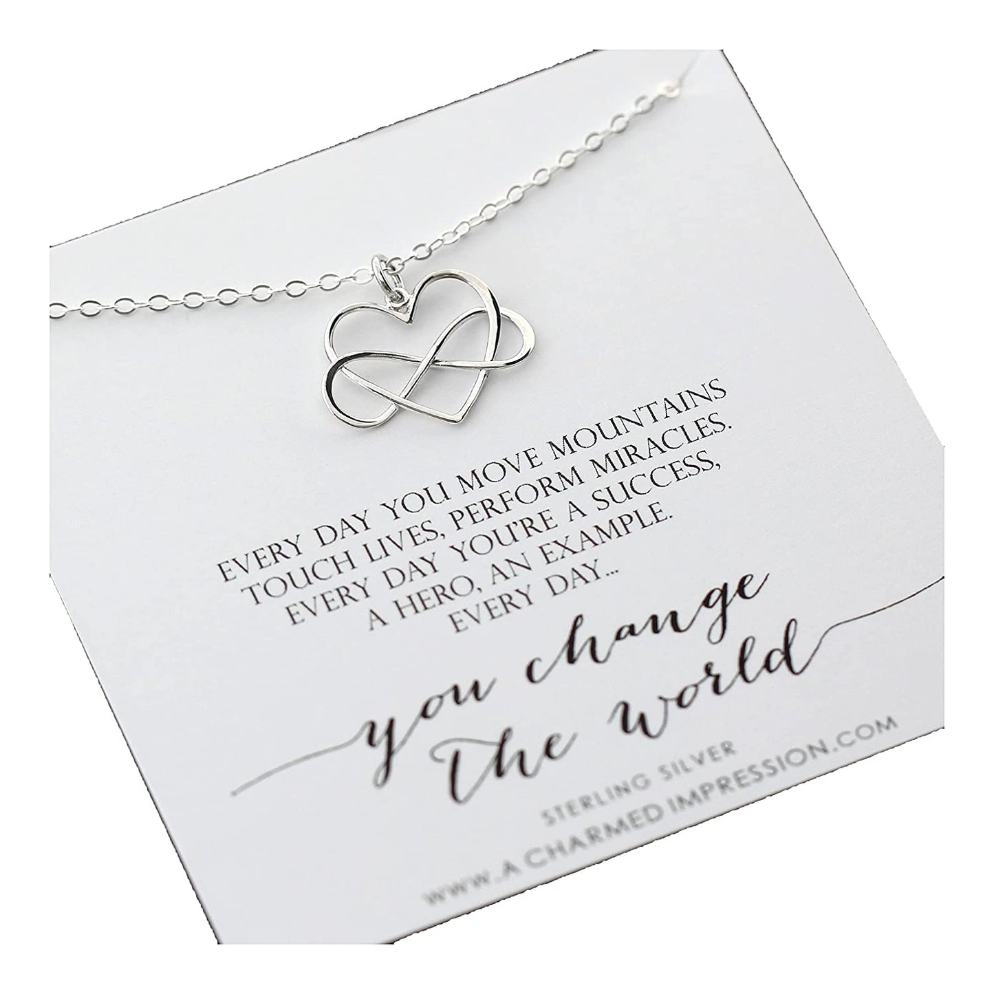 Everyday you change the world • 925 Sterling Silver • Infinity Heart Necklace • Gratitude Appreciation Gifts for Women • Inspirational Jewelry