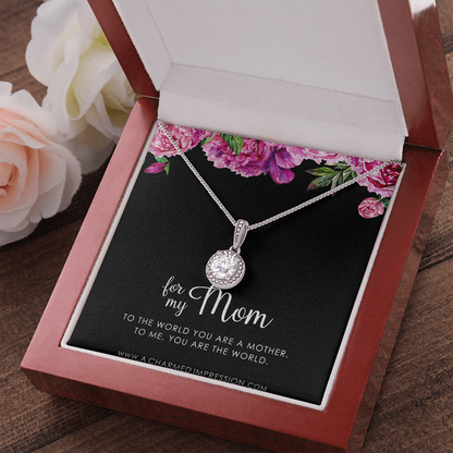 for My Mom • You are The World • Mother's Gift from Child • 14k White Gold • Eternal Hope Charm
