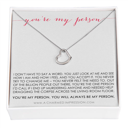 You Are My Person Gift, Best Friend Gift, You're My Person Necklace, Greys Anatomy Quote, Bestie Gift, BFF Gift - Delicate Heart Necklace