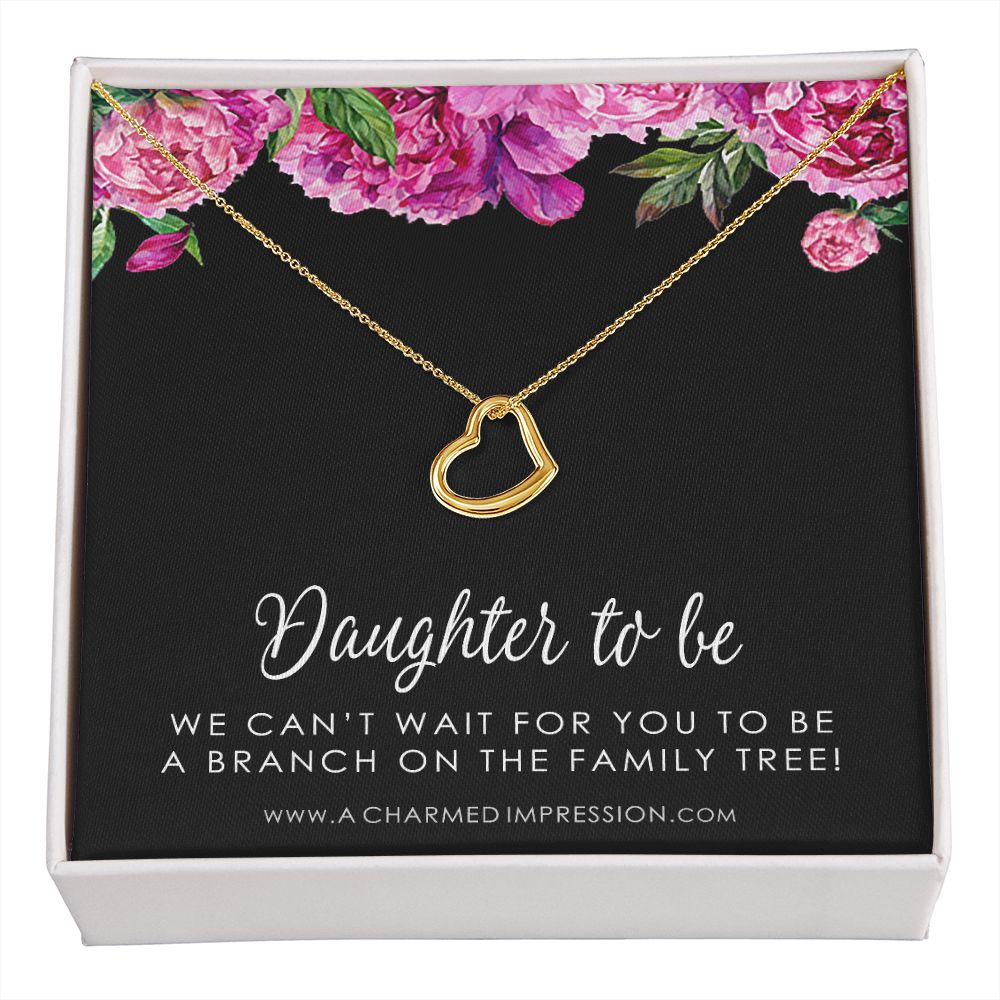 Daughter to Be, Bridal Gift from Stepmom, Stepdaughter Wedding Gift, Welcome to The Family, Like a Daughter to me Gift - Delicate Heart Necklace