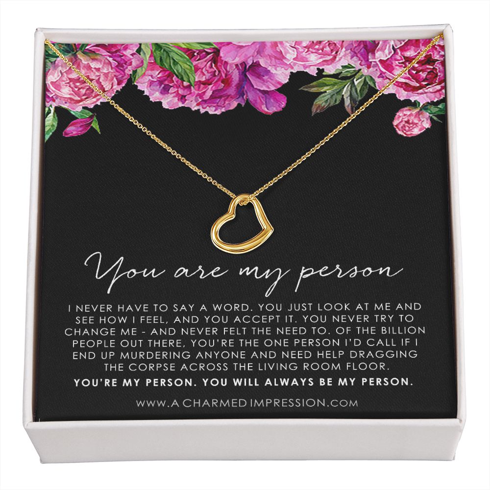 You Are My Person Gift, Best Friend Gift, You're My Person Necklace, Greys Anatomy Quote, Bestie Gift, BFF Gift - Delicate Heart Necklace