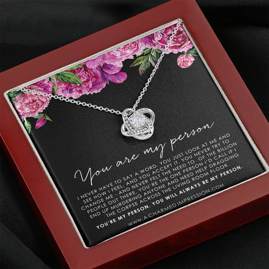 You Are My Person Gift, Best Friend Gift, You're My Person Necklace, Greys Anatomy Quote, Bestie Gift, BFF Gift, Friendship Knot 14k White Gold